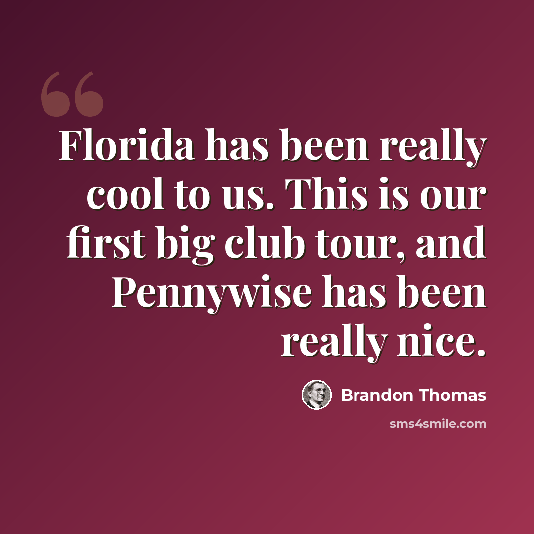 “Florida has been really cool to us. This is our first big club tour, and Pennywise has been really nice.” quote by Brandon Thomas