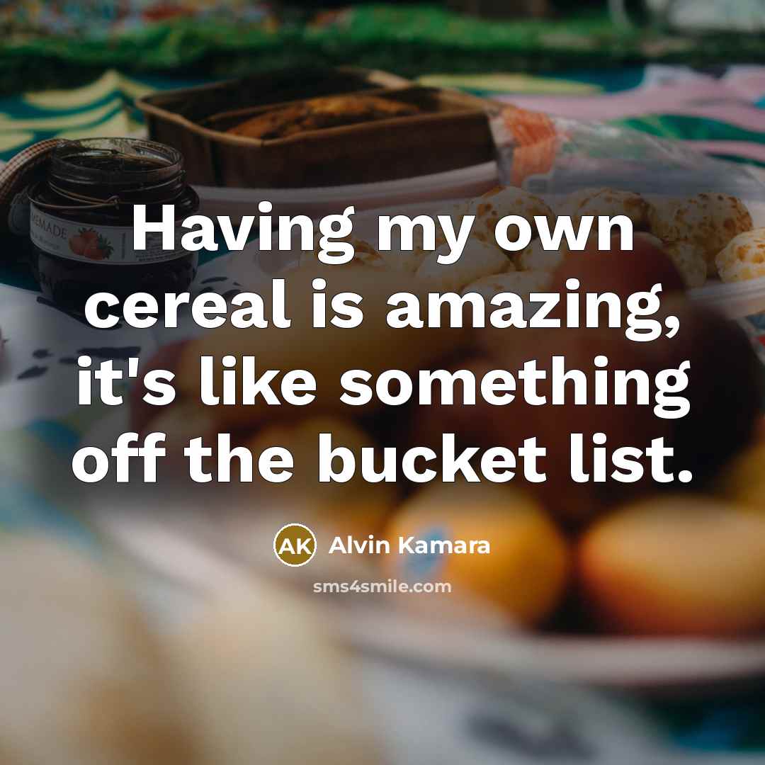 “Having my own cereal is amazing, it's like something off the bucket list.” quote by Alvin Kamara
