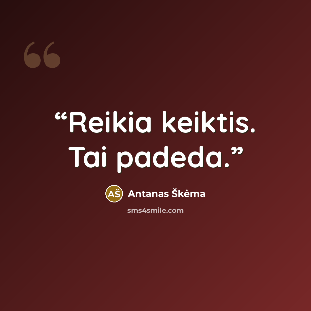 “Reikia keiktis. Tai padeda.” quote by Antanas Škėma