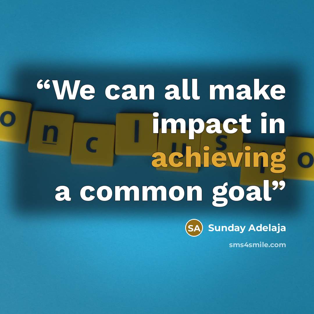 “We can all make impact in achieving a common goal” quote by Sunday Adelaja