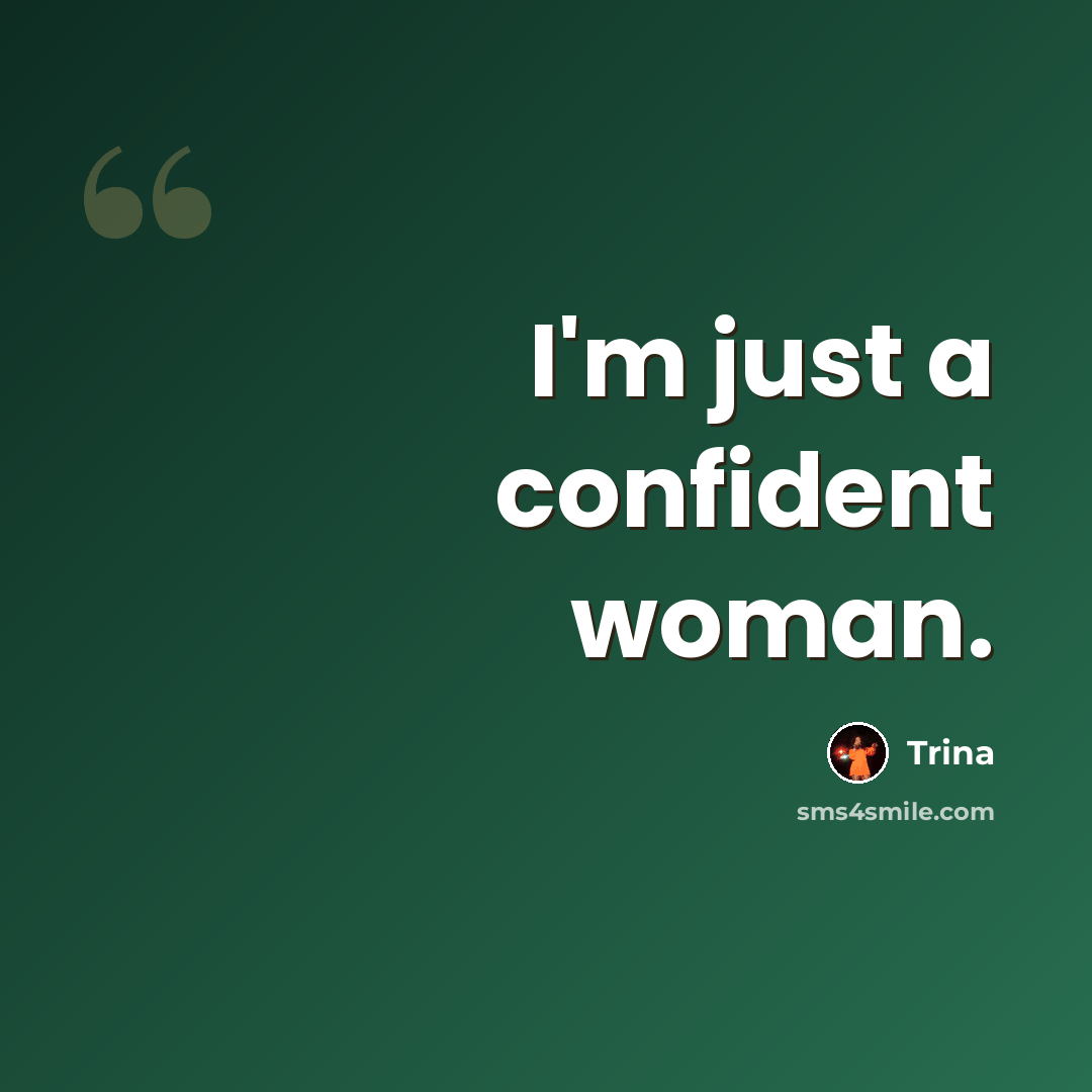“I'm just a confident woman.” quote by Trina