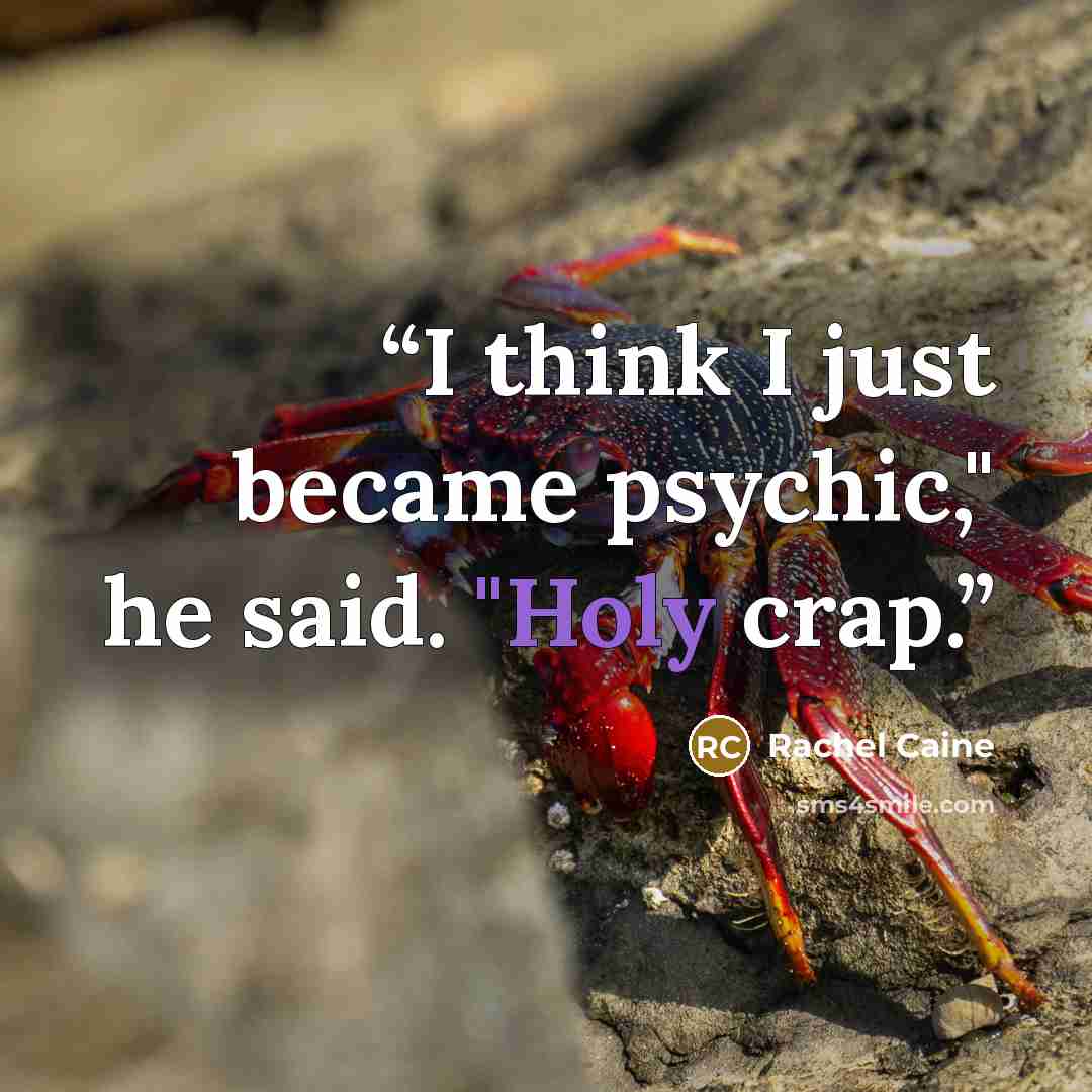 “I think I just became psychic," he said. "Holy crap.” quote by Rachel Caine