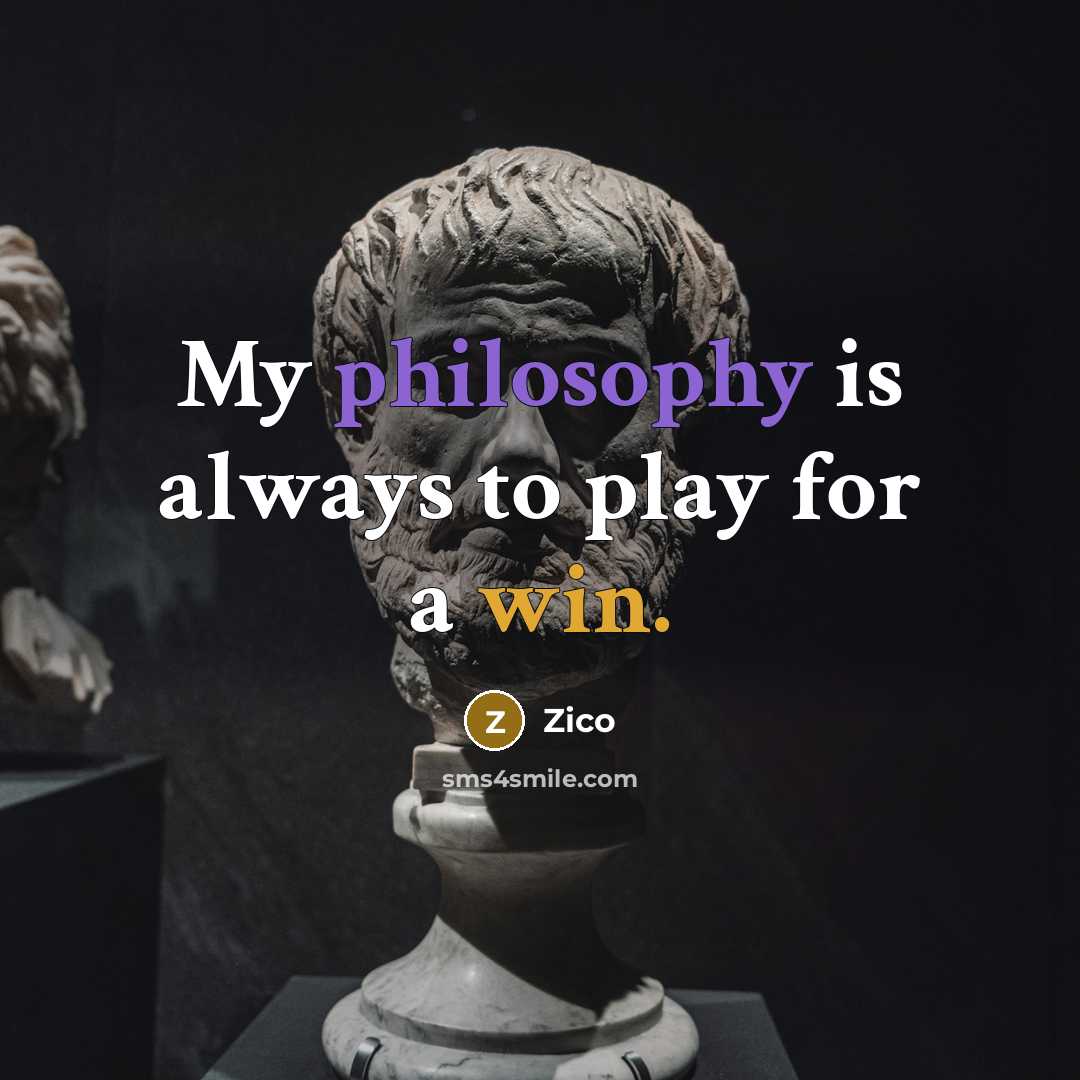 “My philosophy is always to play for a win.” quote by Zico
