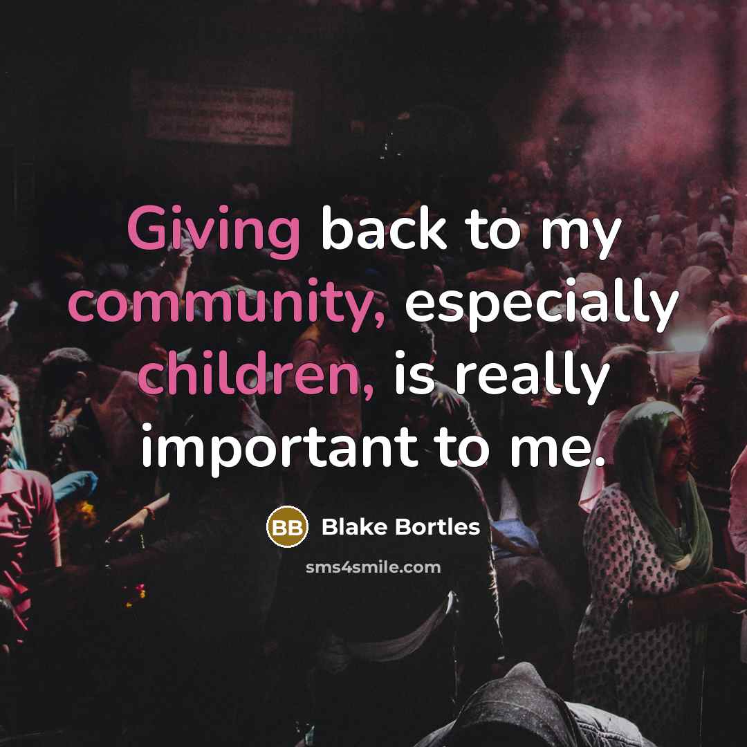 “Giving back to my community, especially children, is really important to me.” quote by Blake Bortles