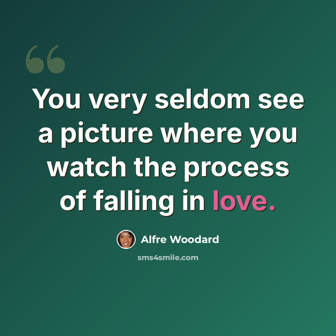 “You very seldom see a picture where you watch the process of falling in love.” quote by Alfre Woodard