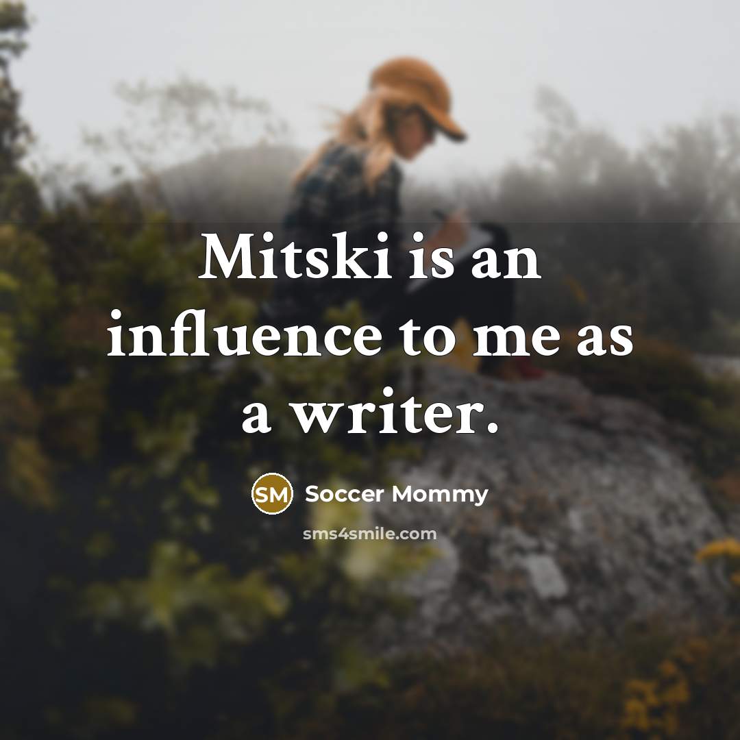 “Mitski is an influence to me as a writer.” quote by Soccer Mommy