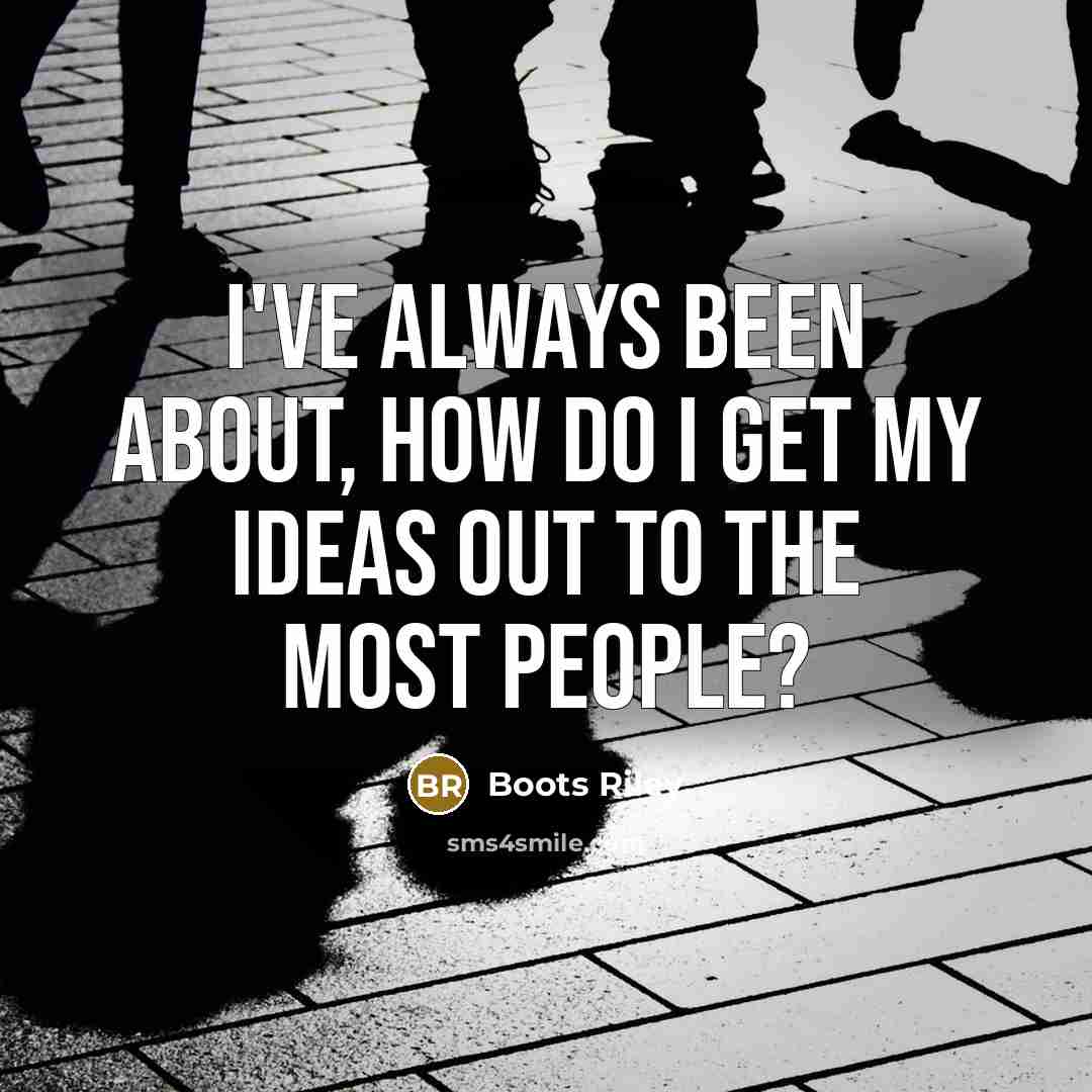 “I've always been about, how do I get my ideas out to the most people?” quote by Boots Riley
