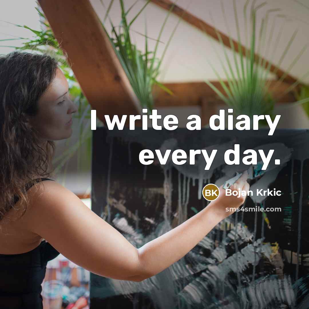 “I write a diary every day.” quote by Bojan Krkic
