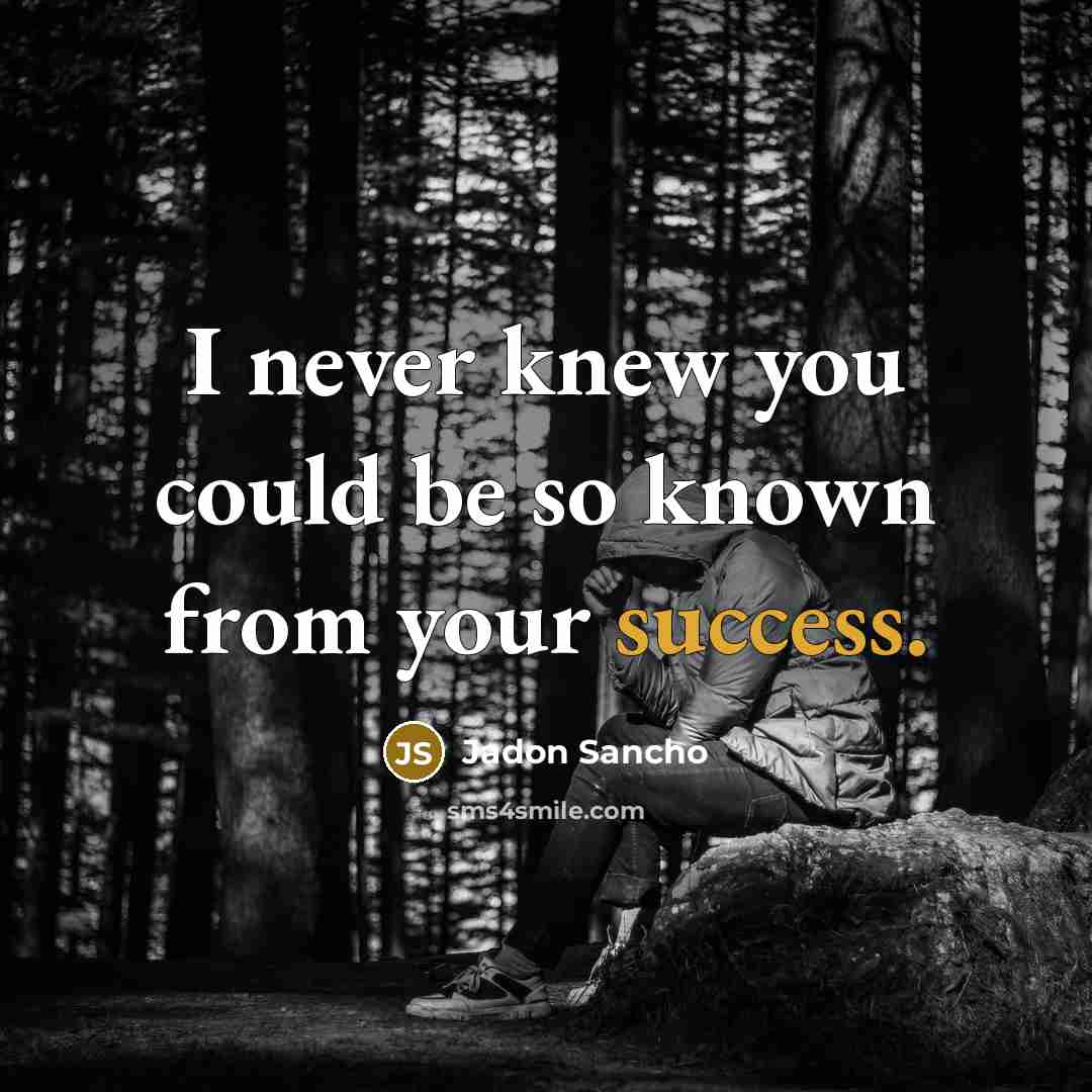 “I never knew you could be so known from your success.” quote by Jadon Sancho