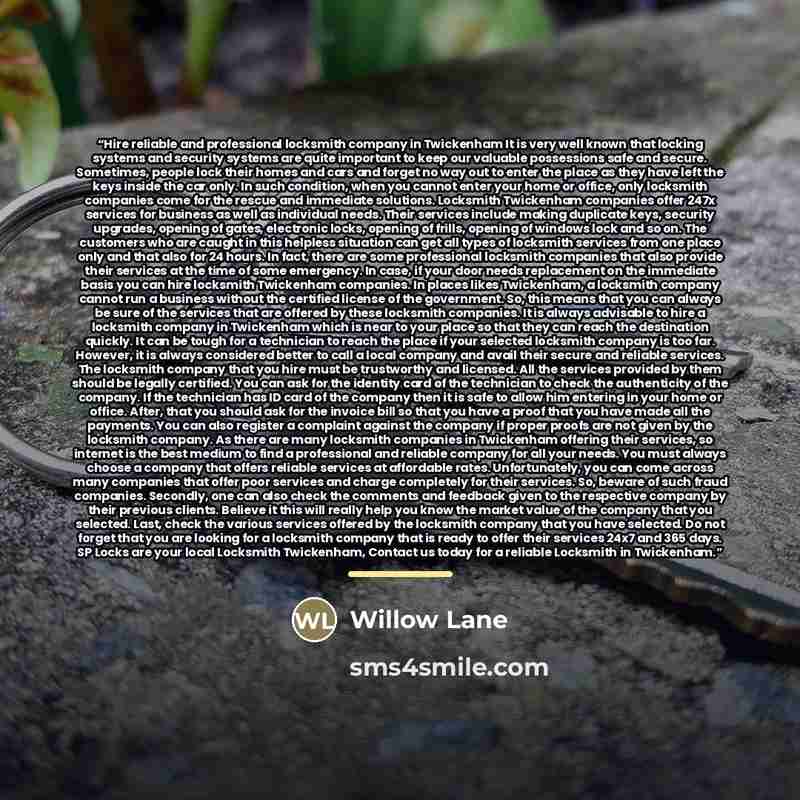 “Hire reliable and professional locksmith company in Twickenham It is very well known that locking systems and security systems are quite important to keep our valuable possessions safe and secure. Sometimes, people lock their homes and cars and forget no way out to enter the place as they have…” quote by Willow Lane
