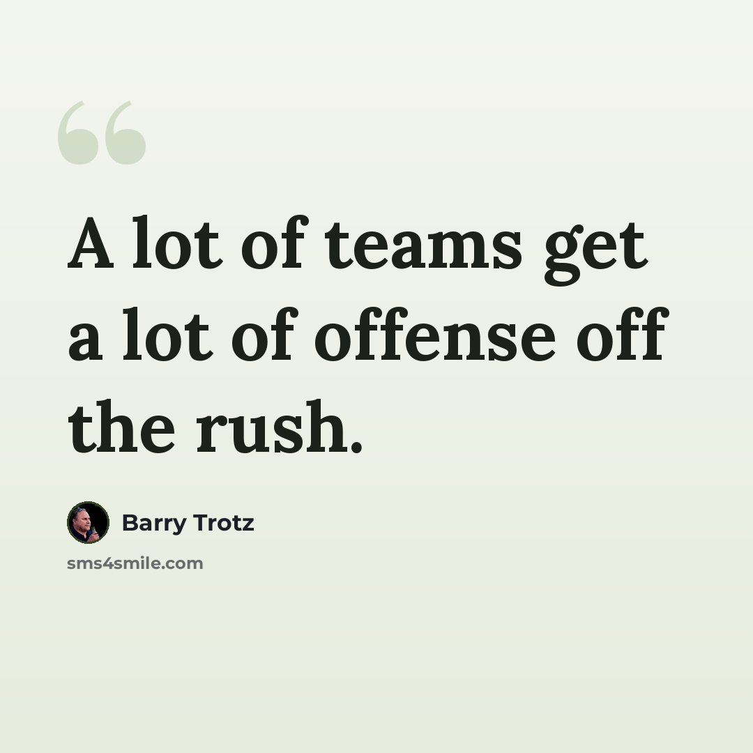 “A lot of teams get a lot of offense off the rush.” quote by Barry Trotz