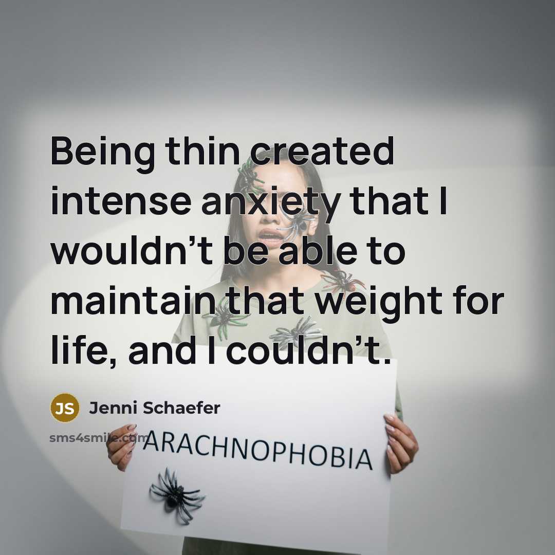 “Being thin created intense anxiety that I wouldn't be able to maintain that weight for life, and I couldn't.” quote by Jenni Schaefer