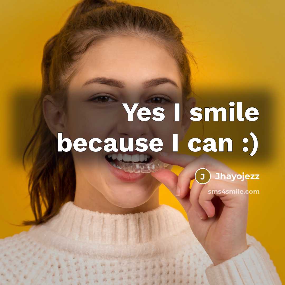 “Yes I smile because I can :)” quote by Jhayojezz