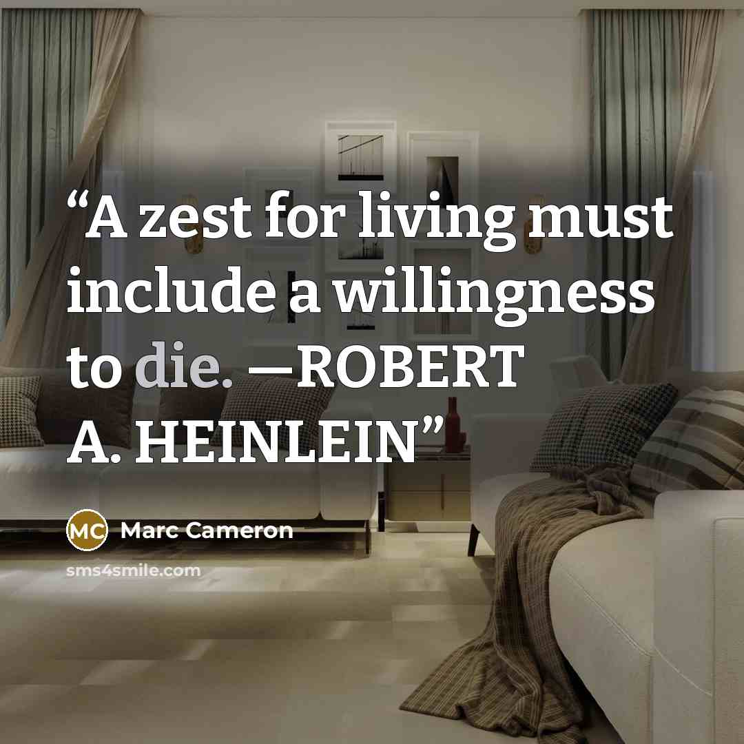 “A zest for living must include a willingness to die. —ROBERT A. HEINLEIN” quote by Marc Cameron