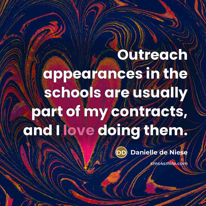 “Outreach appearances in the schools are usually part of my contracts, and I love doing them.” quote by Danielle de Niese