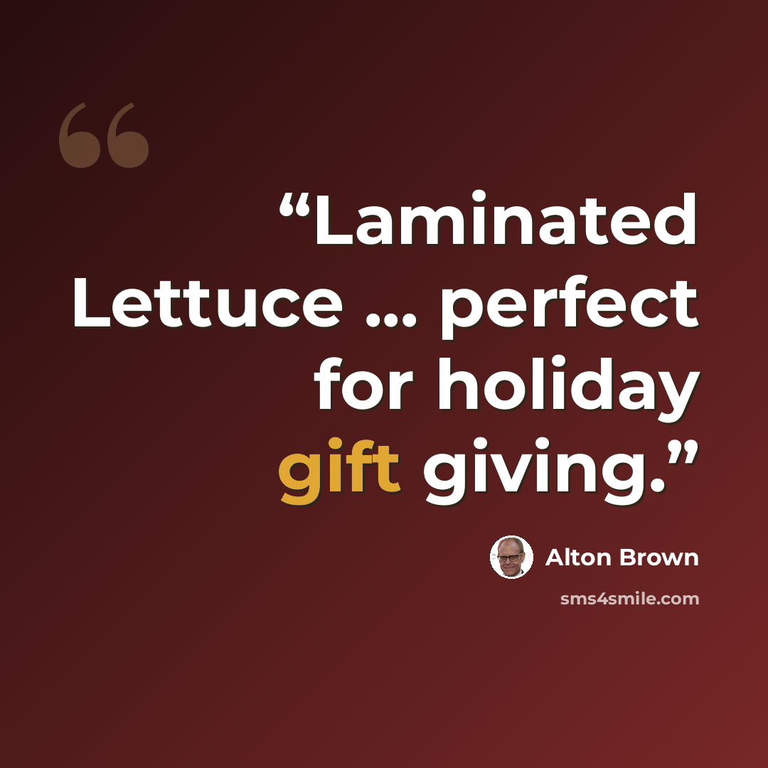 “Laminated Lettuce ... perfect for holiday gift giving.” quote by Alton Brown