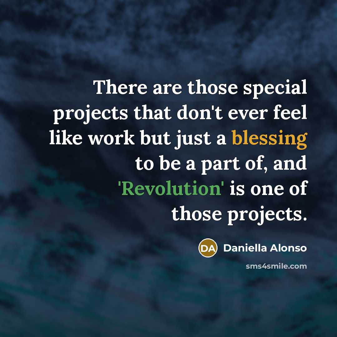 “There are those special projects that don't ever feel like work but just a blessing to be a part of, and 'Revolution' is one of those projects.” quote by Daniella Alonso