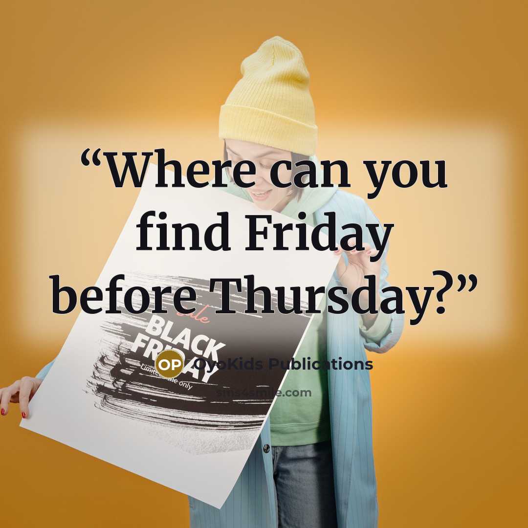 “Where can you find Friday before Thursday?” quote by OyoKids Publications