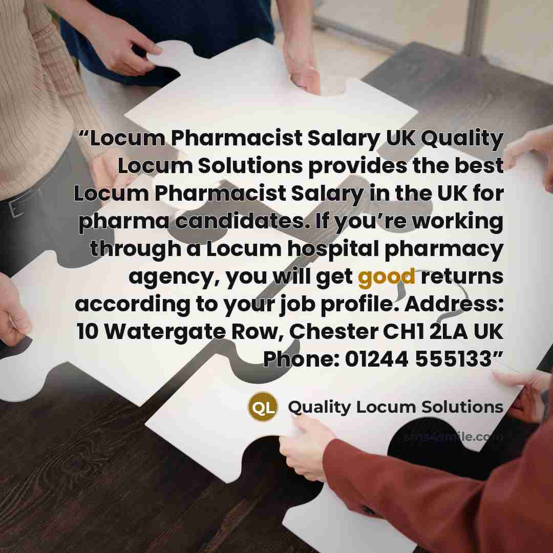“Locum Pharmacist Salary UK Quality Locum Solutions provides the best Locum Pharmacist Salary in the UK for pharma candidates. If you’re working through a Locum hospital pharmacy agency, you will get good returns according to your job profile. Address: 10 Watergate Row, Chester CH1 2LA UK Phone…” quote by Quality Locum Solutions