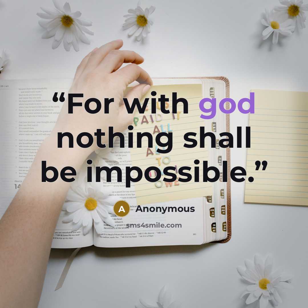 “For with god nothing shall be impossible.” quote by Anonymous