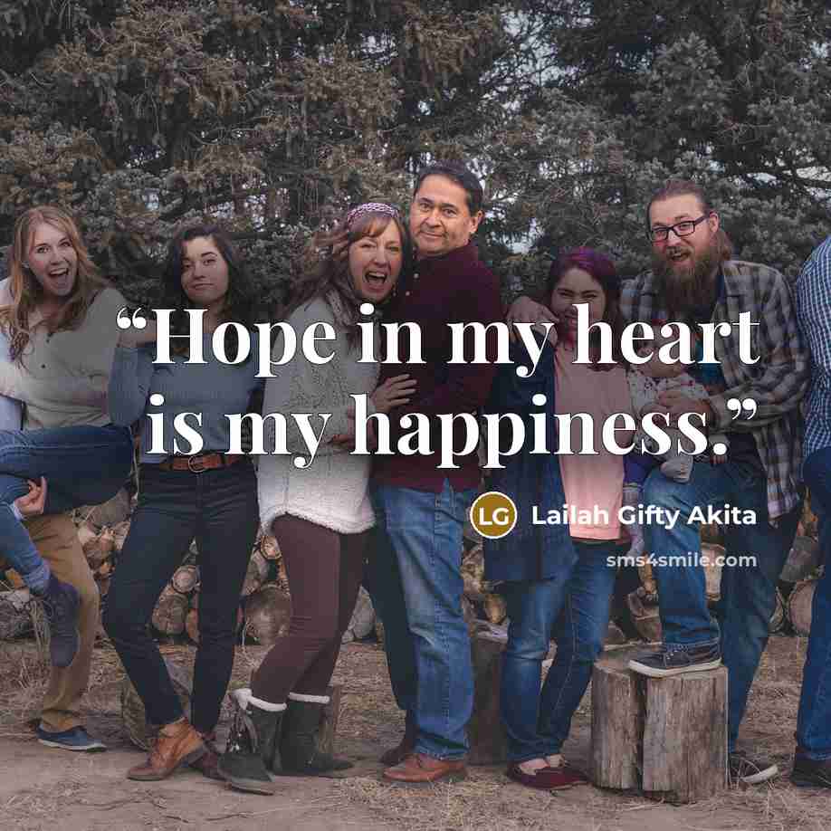 “Hope in my heart is my happiness.” quote by Lailah Gifty Akita
