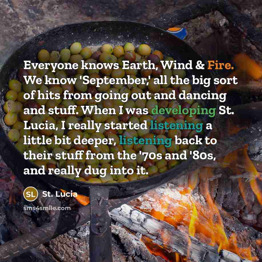 “Everyone knows Earth, Wind & Fire. We know 'September,' all the big sort of hits from going out and dancing and stuff. When I was developing St. Lucia, I really started listening a little bit deeper, listening back to their stuff from the '70s and '80s, and really dug into it.” quote by St. Lucia