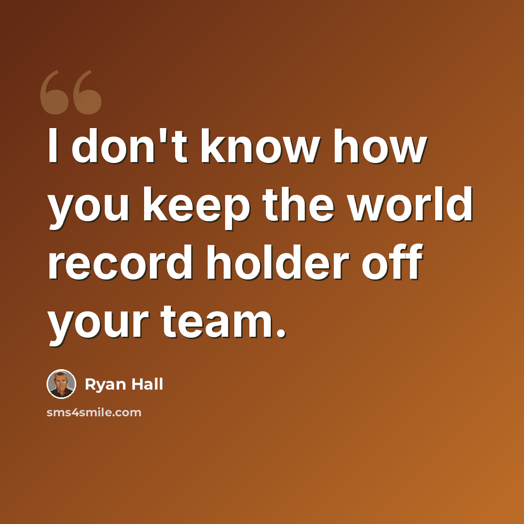 “I don't know how you keep the world record holder off your team.” quote by Ryan Hall