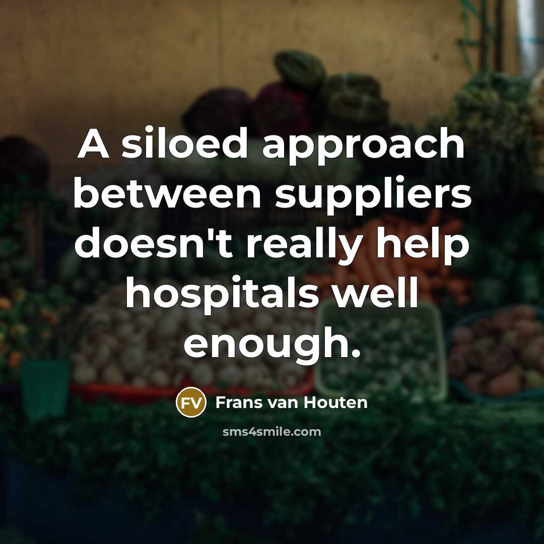 “A siloed approach between suppliers doesn't really help hospitals well enough.” quote by Frans van Houten