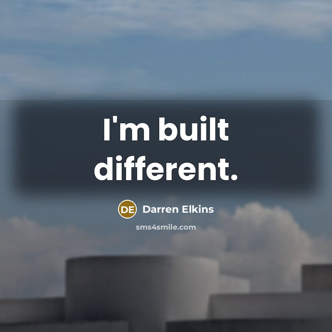 “I'm built different.” quote by Darren Elkins