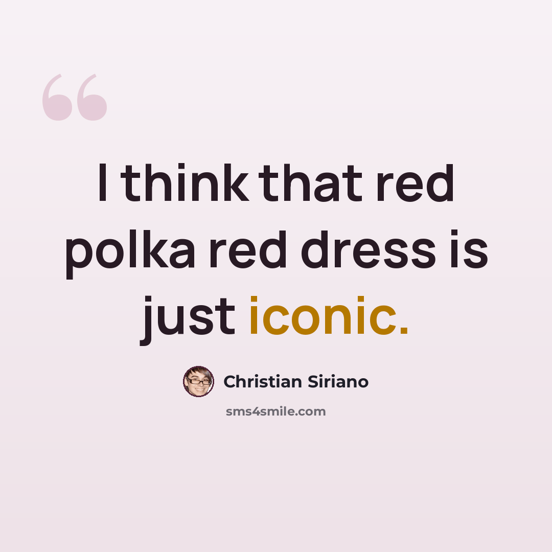 “I think that red polka red dress is just iconic.” quote by Christian Siriano