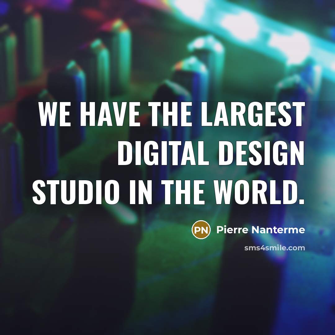 “We have the largest digital design studio in the world.” quote by Pierre Nanterme
