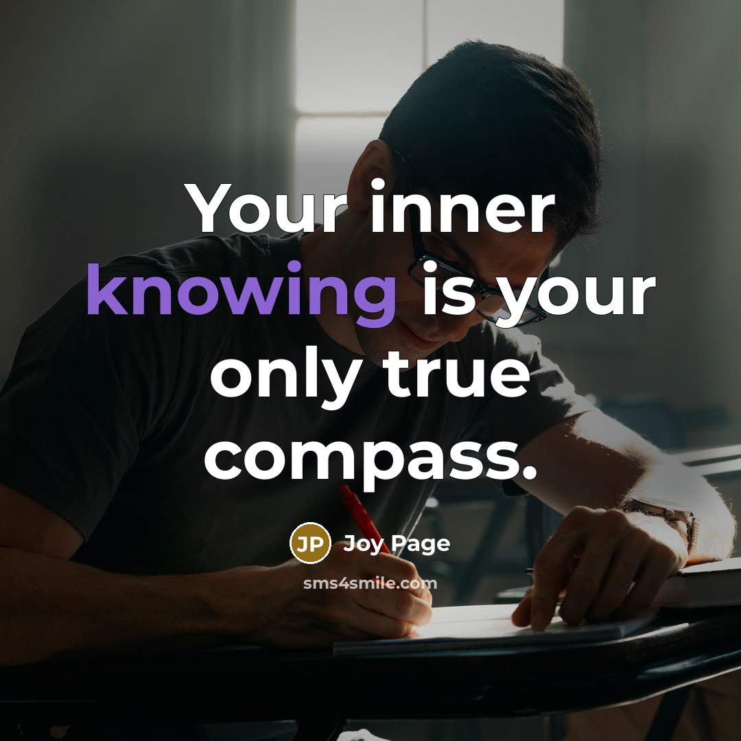 “Your inner knowing is your only true compass.” quote by Joy Page