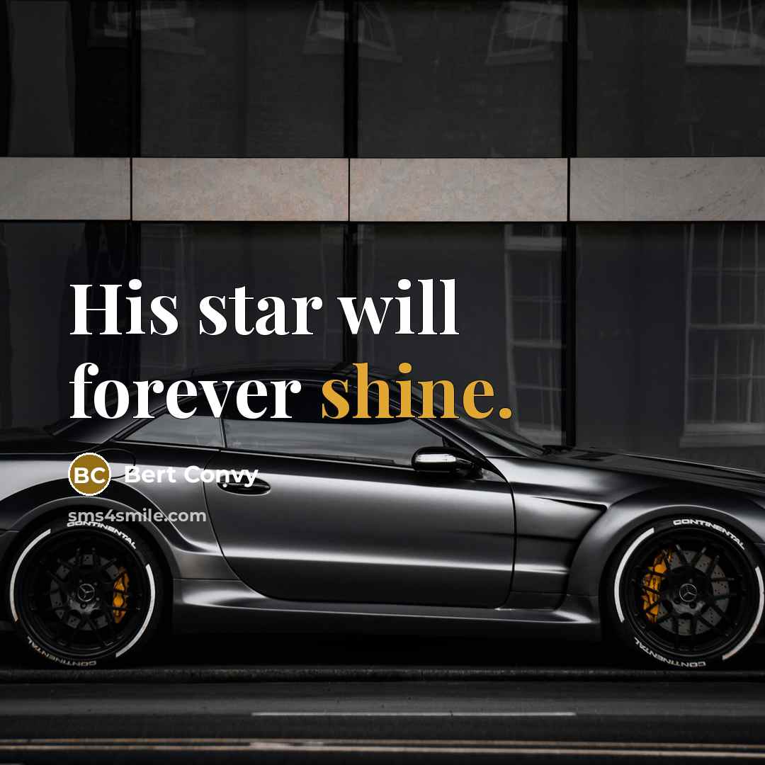 “His star will forever shine.” quote by Bert Convy