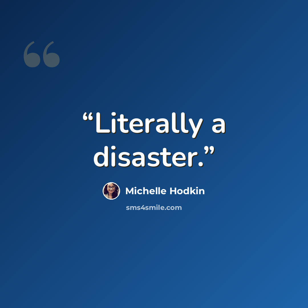 “Literally a disaster.” quote by Michelle Hodkin