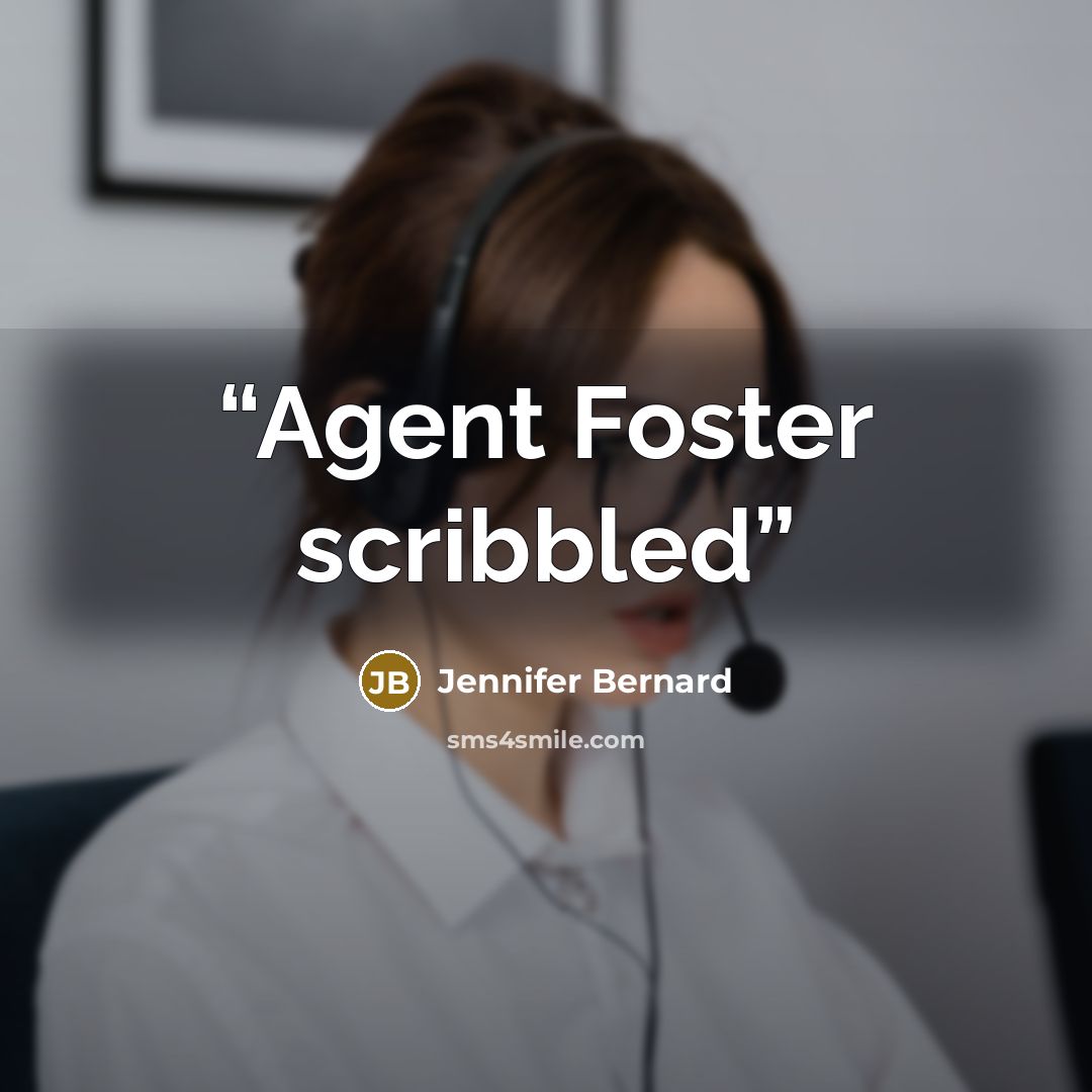 “Agent Foster scribbled” quote by Jennifer Bernard