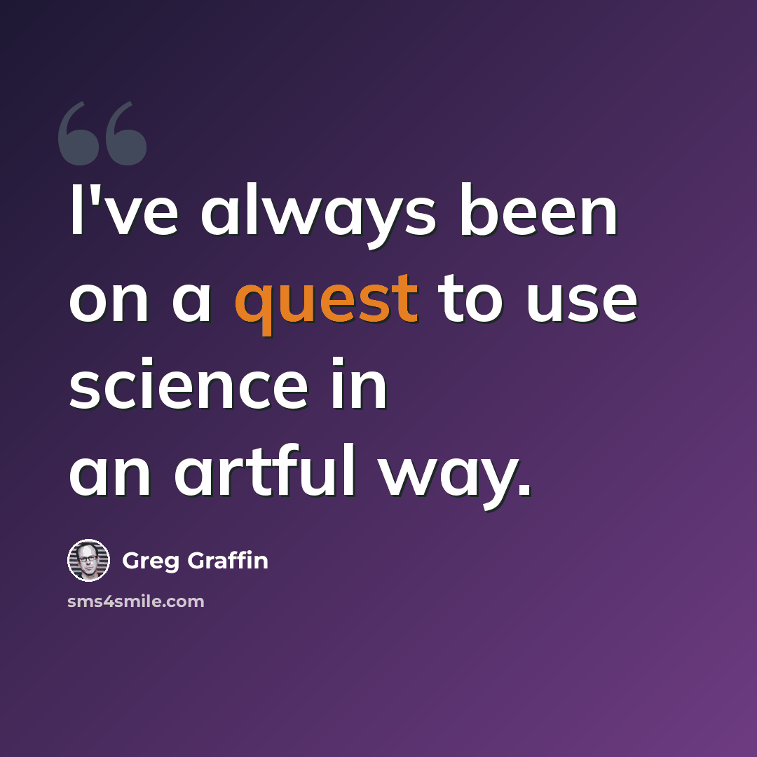 “I've always been on a quest to use science in an artful way.” quote by Greg Graffin
