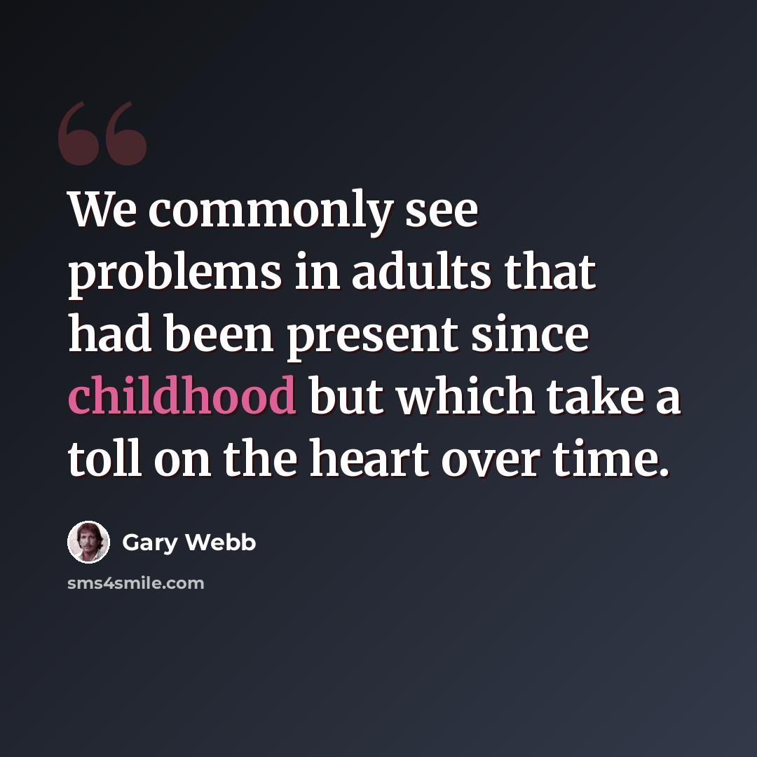 “We commonly see problems in adults that had been present since childhood but which take a toll on the heart over time.” quote by Gary Webb