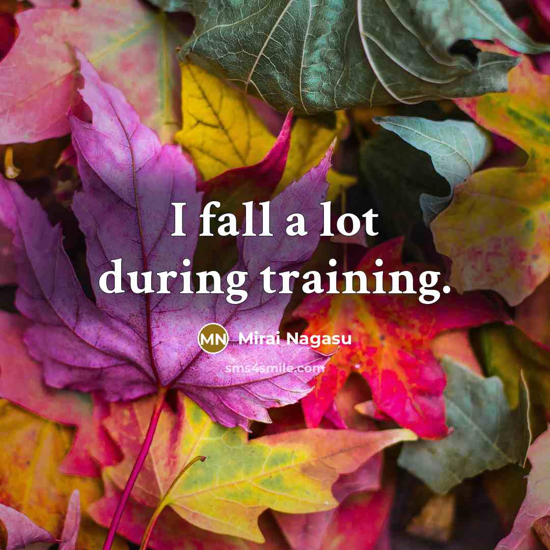 “I fall a lot during training.” quote by Mirai Nagasu