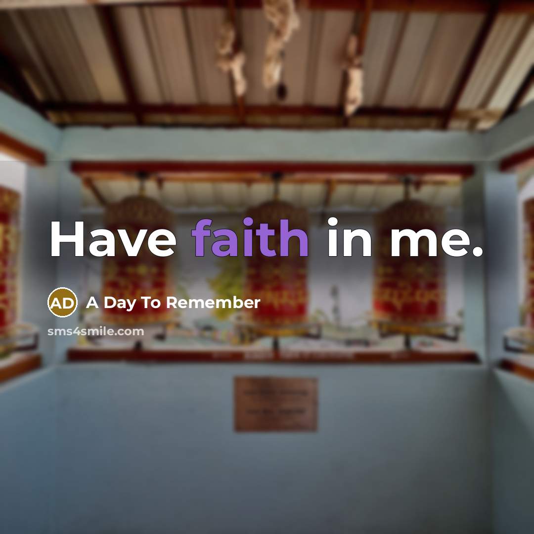 “Have faith in me.” quote by A Day To Remember