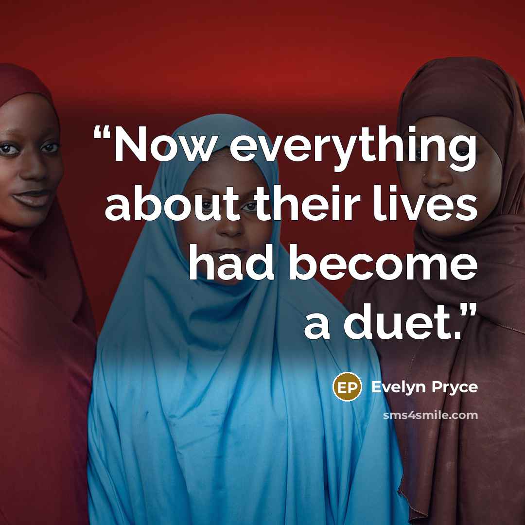 “Now everything about their lives had become a duet.” quote by Evelyn Pryce