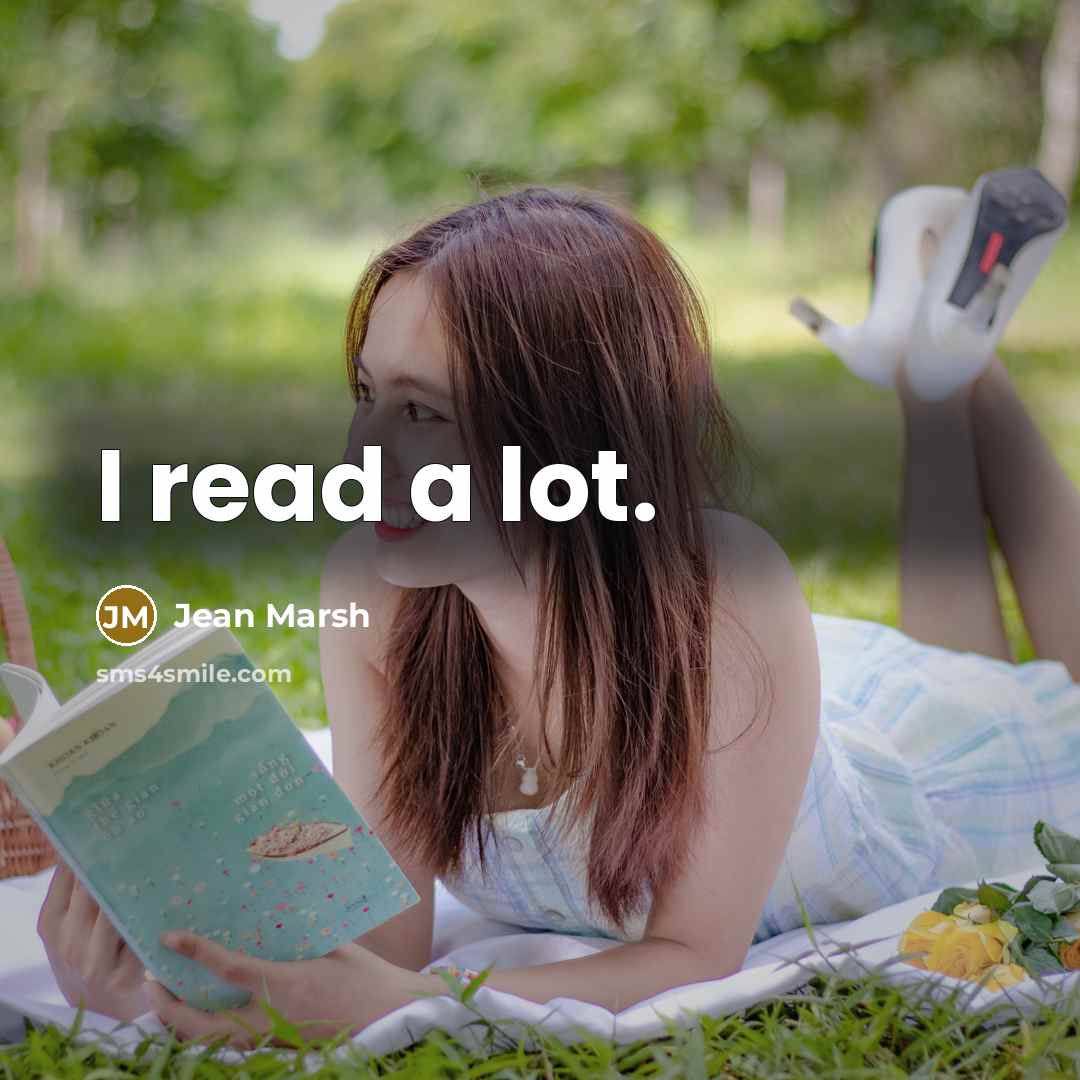 “I read a lot.” quote by Jean Marsh