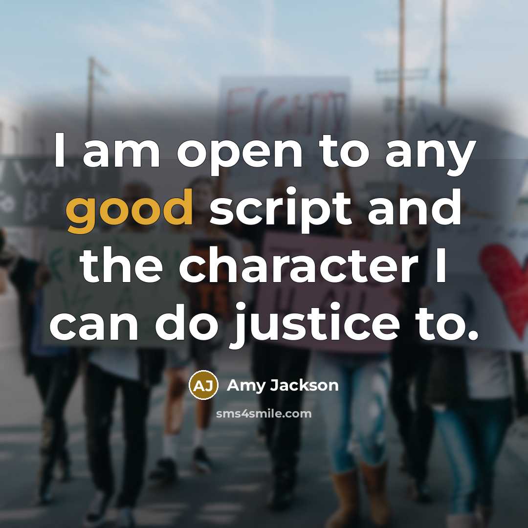 “I am open to any good script and the character I can do justice to.” quote by Amy Jackson