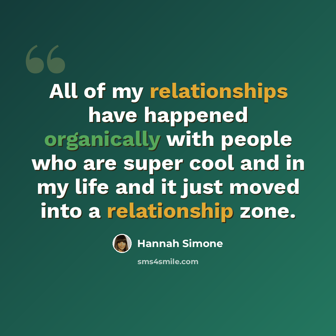 “All of my relationships have happened organically with people who are super cool and in my life and it just moved into a relationship zone.” quote by Hannah Simone