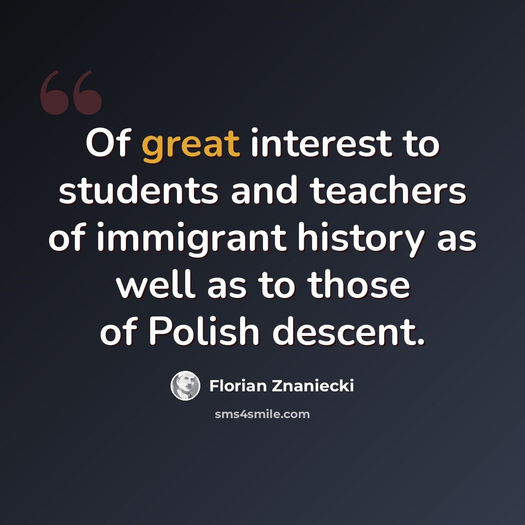 “Of great interest to students and teachers of immigrant history as well as to those of Polish descent.” quote by Florian Znaniecki