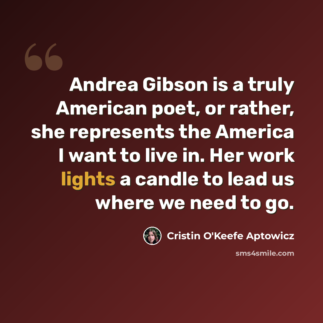 “Andrea Gibson is a truly American poet, or rather, she represents the America I want to live in. Her work lights a candle to lead us where we need to go.” quote by Cristin O'Keefe Aptowicz