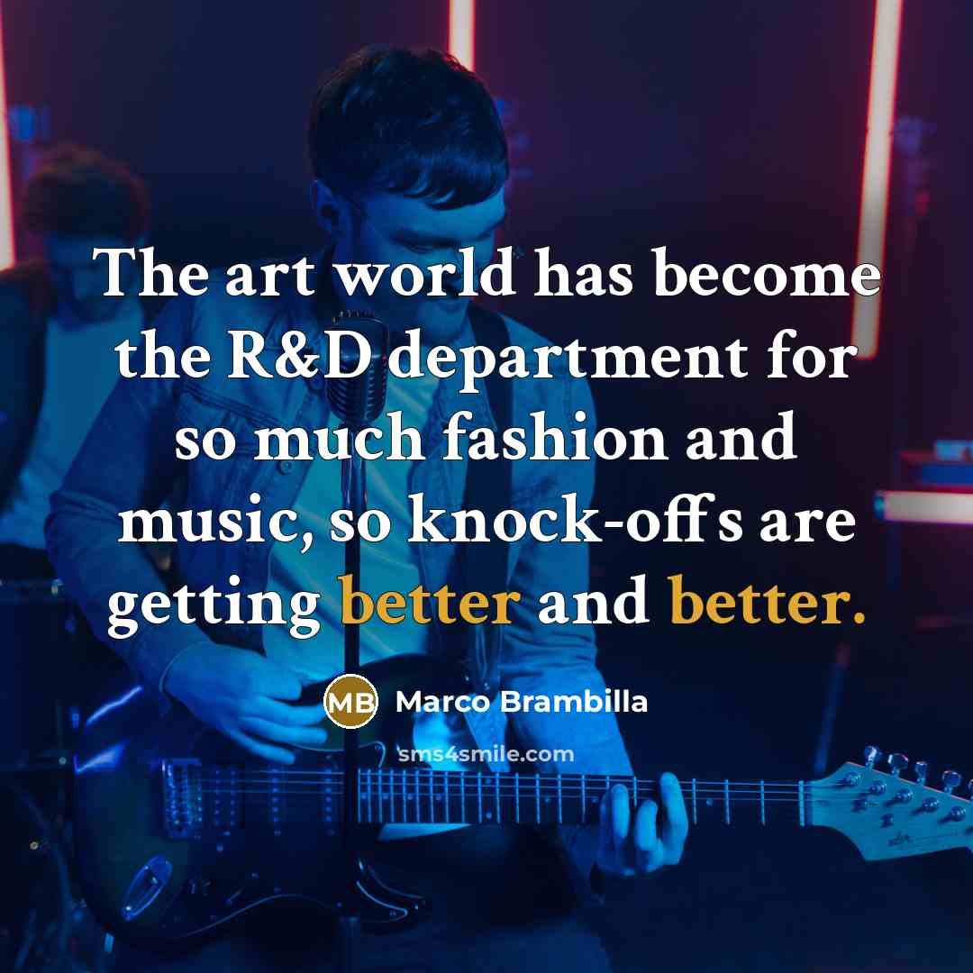 “The art world has become the R&D department for so much fashion and music, so knock-offs are getting better and better.” quote by Marco Brambilla