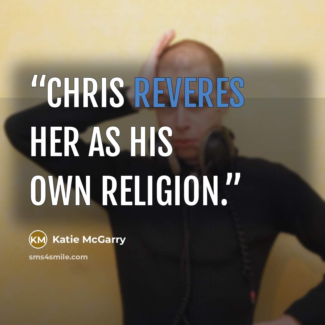 “Chris reveres her as his own religion.” quote by Katie McGarry