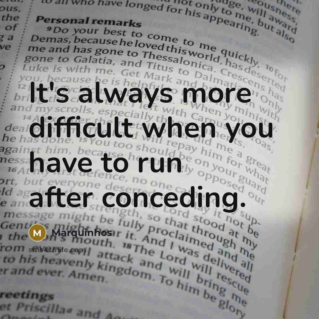 “It's always more difficult when you have to run after conceding.” quote by Marquinhos