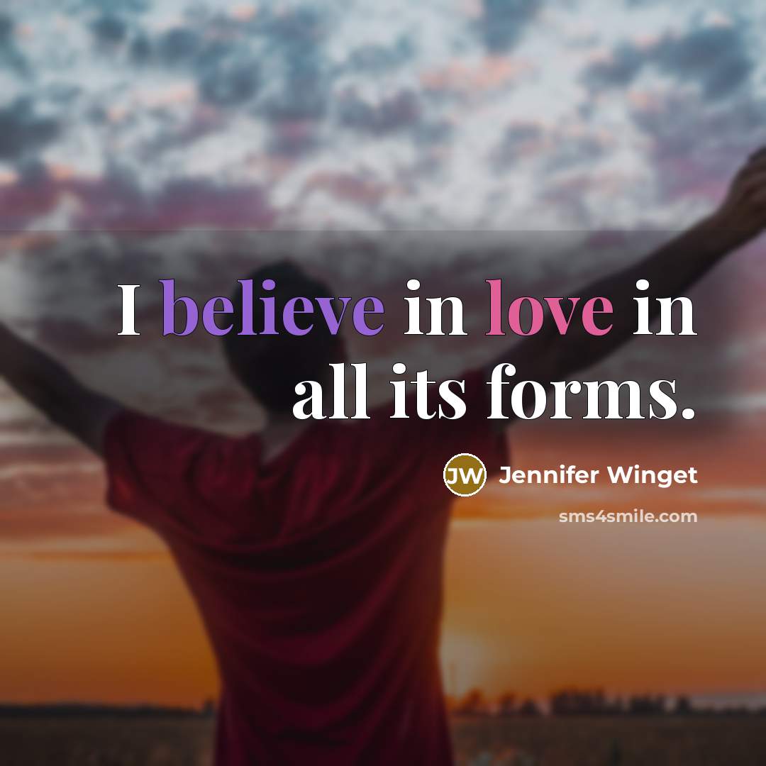 “I believe in love in all its forms.” quote by Jennifer Winget