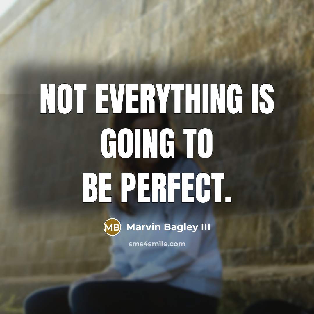 “Not everything is going to be perfect.” quote by Marvin Bagley III